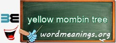 WordMeaning blackboard for yellow mombin tree